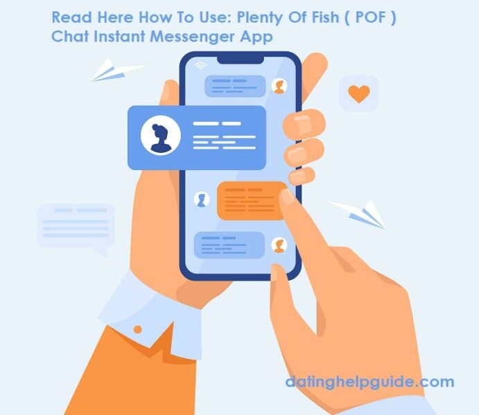 How To Use: Plenty Of Fish ( POF ) Chat Instant Messenger App